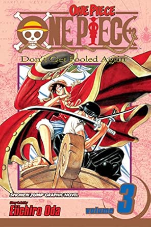 One Piece, Vol. 3: Don't Get Fooled Again: Volume 3