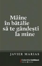 Mâine în bătălie să te gândeşti la mine