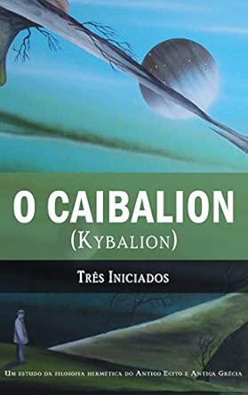 O Caibalion: