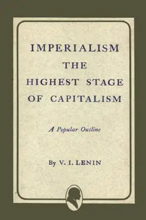Imperialism the Highest Stage of Capitalism