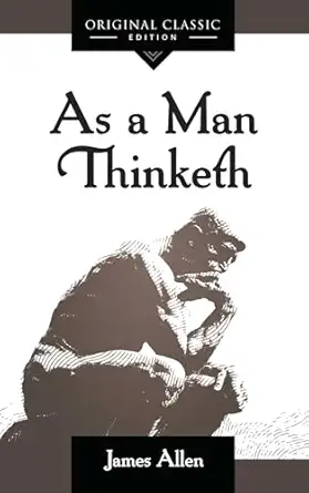 As a Man Thinketh