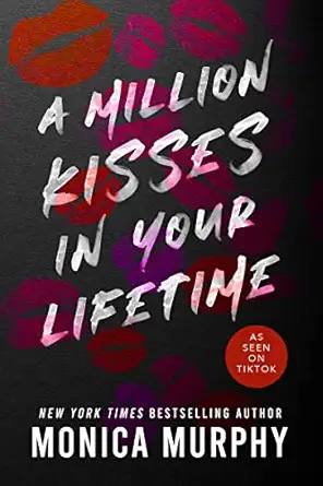 A Million Kisses in Your Lifetime: An Enemies-to-Lovers Contemporary Romance