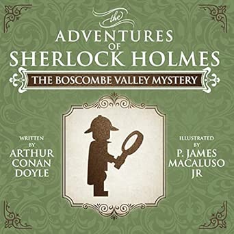 The Boscome Valley Mystery - The Adventures of Sherlock Holmes Re-Imagined