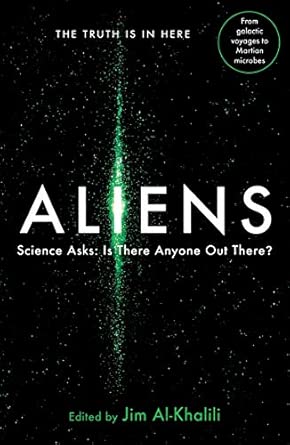 Aliens: Science Asks: Is There Anyone Out There?
