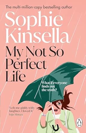 My Not So Perfect Life: A Novel