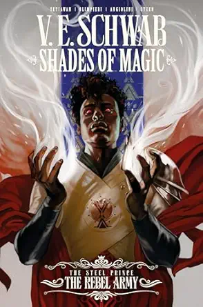 Shades of Magic: The Steel Prince Vol. 3: The Rebel Army