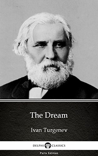 The Dream by Ivan Turgenev - Delphi Classics