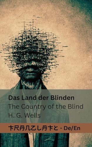 Das Land der Blinden / The Country of the Blind: Tranzlaty Deutsch English