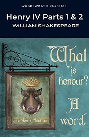 Wordsworth - Henry IV Parts 1 and 2