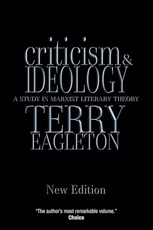 Criticism and Ideology: A Study in Marxist Literary Theory