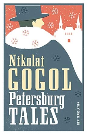 Petersburg Tales: Newly Translated and Annotated / Includes the Diary of a Madman