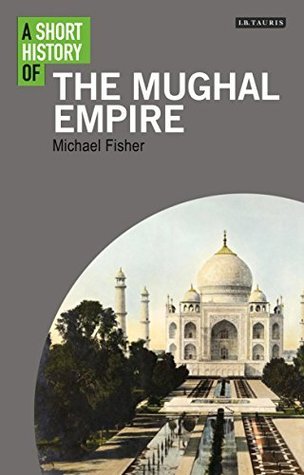 A Short History of the Mughal Empire