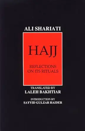Hajj Reflection on Its Rituals