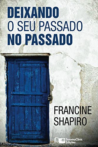Deixando o seu passado no passado