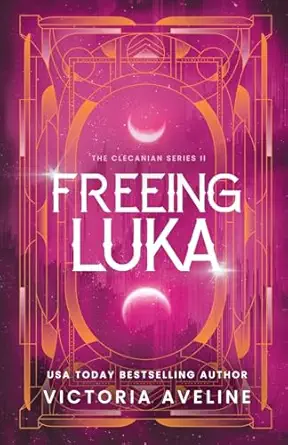 Freeing Luka: The Clecanian Series: Book 2