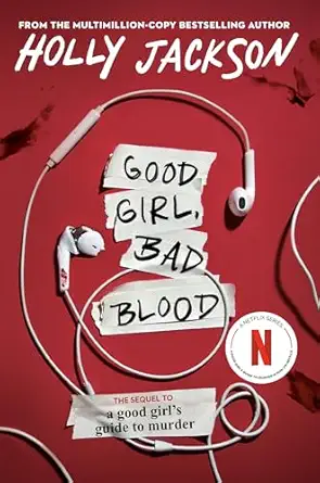 Good Girl, Bad Blood: The Sequel to A Good Girl's Guide to Murder