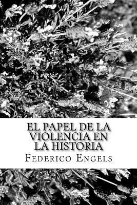 El papel de la violencia en la historia