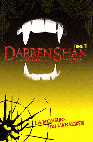 Darren Shan : L'assistant du vampire, Tome 1 : La morsure de l'araignée
