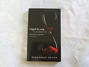 Twilight Saga - French: L'Appel Du Sang - LA Seconde Vie De Bree Tanner