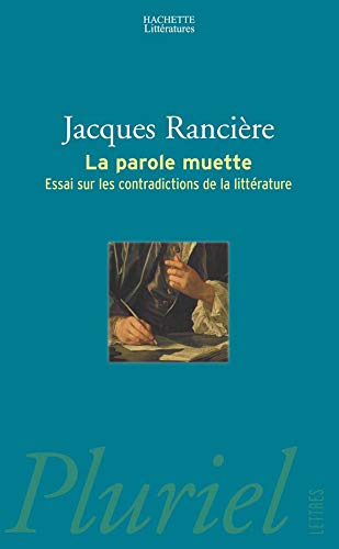 La parole muette: Essai sur les contradictions de la littérature