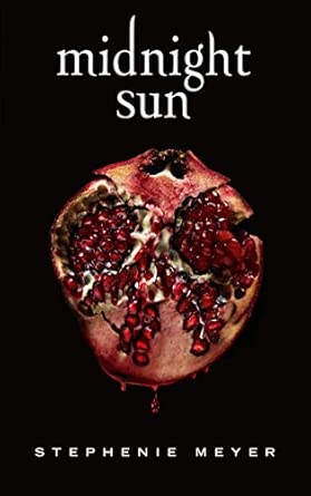 Midnight Sun - Saga Twilight