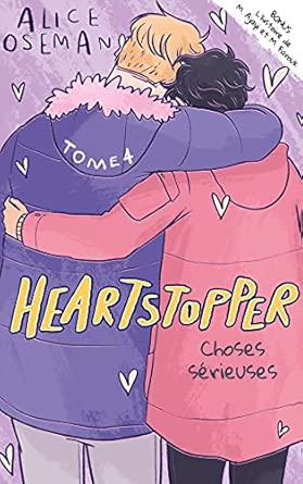 Heartstopper - Tome 4 - Choses sérieuses