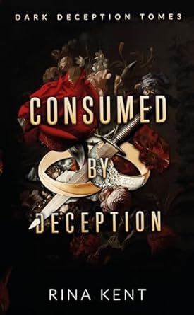 Consumed by Deception