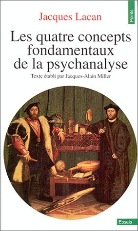Les Quatre Concepts Fondamentaux de la Psychanalyse