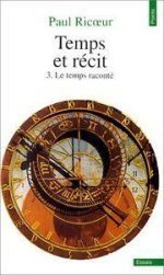 Temps et récit - Tome 3: Le Temps raconté
