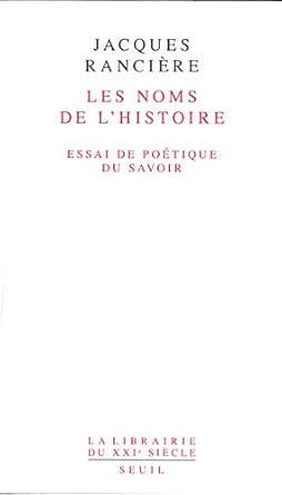 Les Noms de l'Histoire. Essai de poétique du savoir