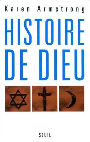 Histoire de Dieu: D'Abraham à nos jours
