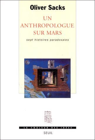 Un anthropologue sur Mars: sept histoires paradoxales