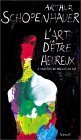 L'Art d'être heureux: A travers cinquante règles de vie