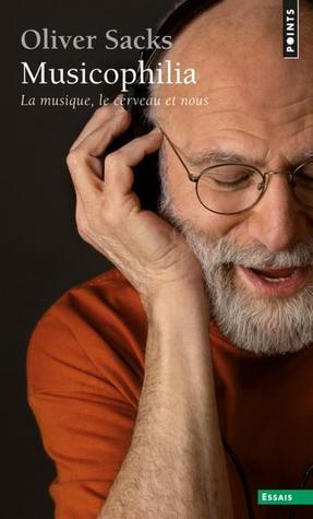 Musicophilia: La musique, le cerveau et nous