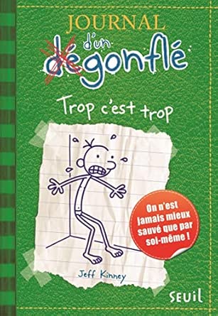 Journal d'un dégonflé - Tome 3 - Trop c'est trop: Journal d'un dégonflé, tome 3