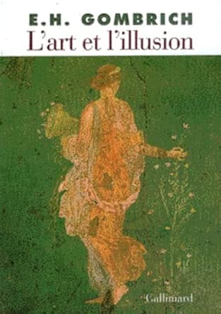 L'art et l'illusion : Psychologie de la représentation picturale