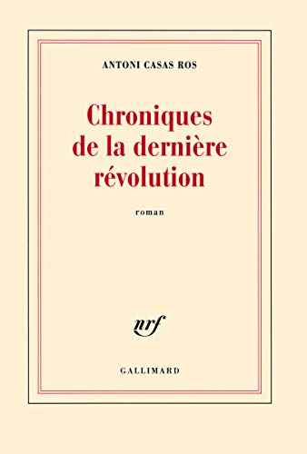 Chroniques De La Dernière Révolution: Roman