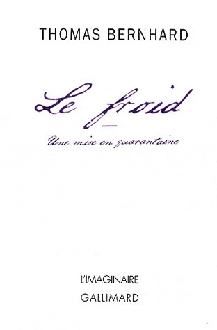 Le froid. Une mise en quarantaine