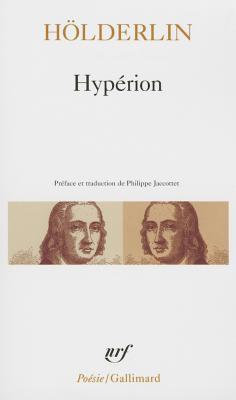Hypérion ou L'Ermite de Grèce précédé de Fragment Thalia