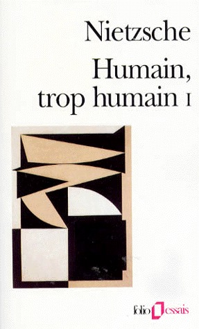 Humain, trop humain I