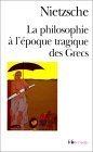 La philosophie à l'époque tragique des Grecs
