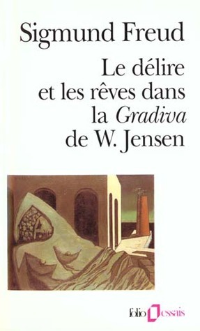 Le délire et les rêves dans la Gradiva de W. Jensen