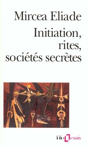 Initiation, rites, sociétés secrètes