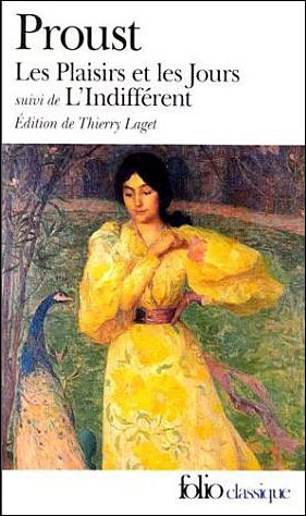 Les Plaisirs et les jours, suivi de "L'Indifférent"