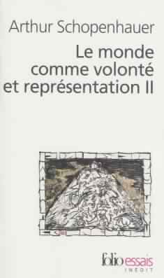Le Monde Comme Volonté Et Représentation II
