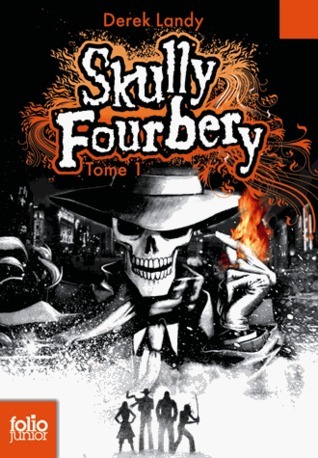 Skully Fourbery, 2 : Skully Fourbery joue avec le feu