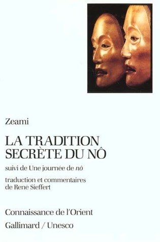 La Tradition secrète du nô
