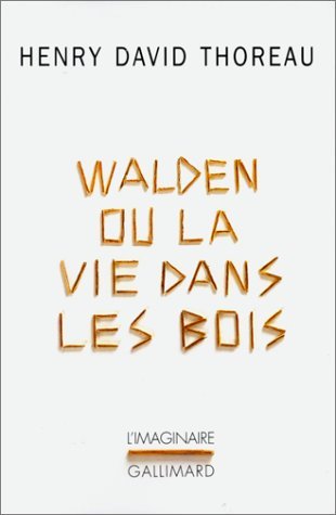 Walden: ou La Vie dans les bois