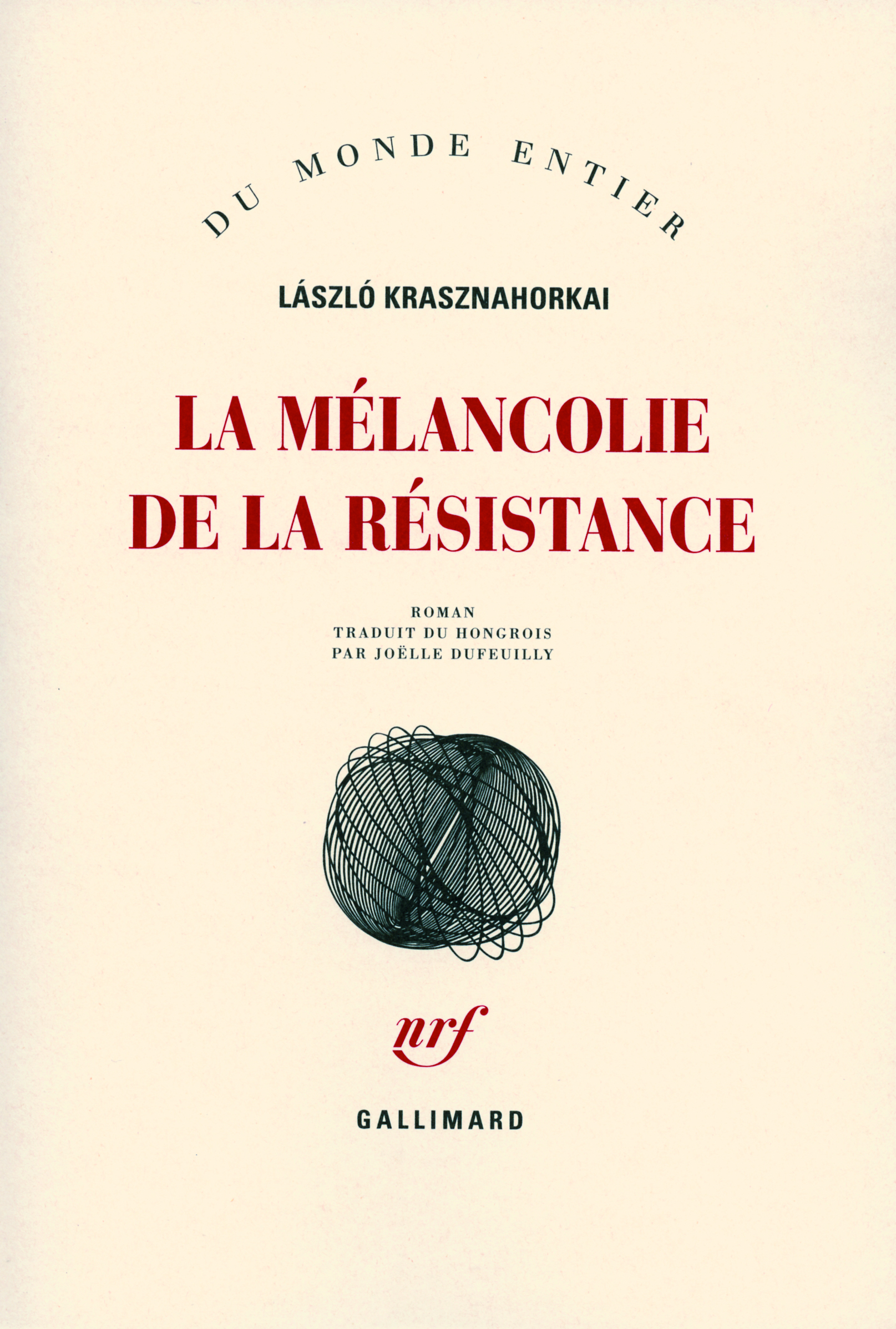 La Mélancolie de la résistance