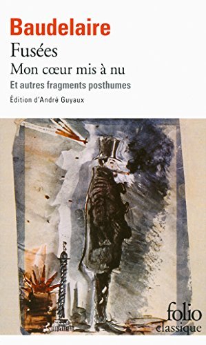 Fusées : suivi de Mon cœur mis à nu et autres fragments posthumes